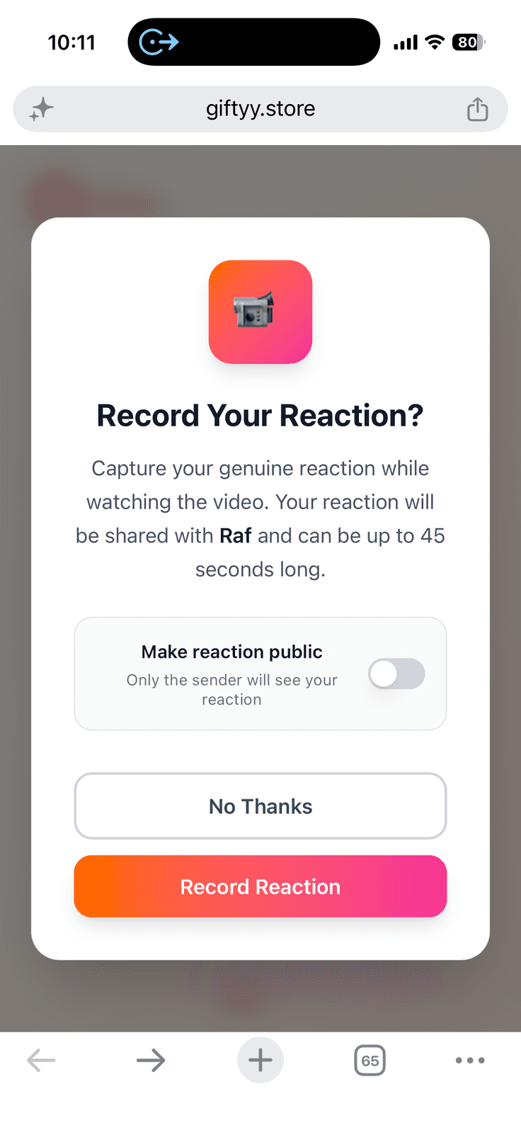 The recipient is asked, never forced, to record a reaction — private by default